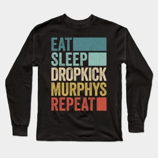 Funny Eat Sleep Dropkick Name Repeat Retro Vintage Long Sleeve T-Shirt